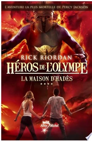 Héros de l'Olympe 4 - La Maison d'Hadès Rick Riordan