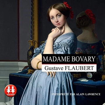 GUSTAVE FLAUBERT - MADAME BOVARY