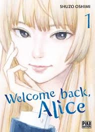 Welcome back, Alice T01 (Oshimi Shuzo)