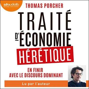 Traité d'économie hérétique Thomas Porcher
